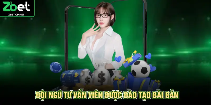 Đội ngũ tư vấn viên được đào tạo bài bản