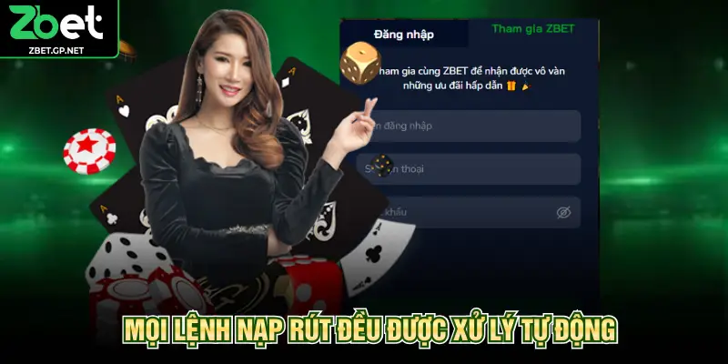 Mọi lệnh nạp rút đều được xử lý tự động