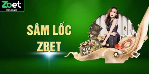 Sâm Lốc ZBET – Cách Tham Gia Đổi Thưởng Hiệu Quả Nhất