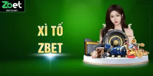 Xì Tố ZBET – Siêu Phẩm Giải Trí Cho Tất Cả Hội Viên